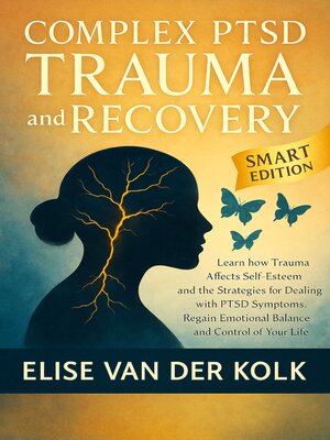 COMPLEX PTSD TRAUMA and RECOVERY--SMART EDITION - Audiobook